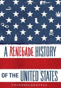 A Renagade History of the US