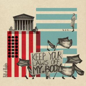 "Illustration by Cristiana Couceiro; Clockwise from Top Right: Lee Lockwood / The LIFE Images Collection / Getty (Griswold); Paul Morigi / Getty Images for HRC and Bill Clark / CQ Roll Call / Getty (Flags); Barbara Alper / Getty (Sign); Purestock / Getty (Supreme Court)"